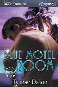 Blue Motel Room [suncoast Society] (Siren Publishing Sensations)