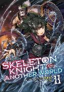 Skeleton Knight in Another World (Light Novel) Vol. 2