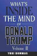 What's Inside the Mind of Donald Trump? Volume II: From Totally Anonymous and Unreliable Sources