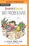 Juana & Lucas: Big Problemas