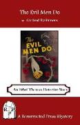 The Evil Men Do: An Ethel Thomas Detective Story