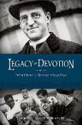 Legacy of Devotion: Father Edward J. Flanagan of Boys Town
