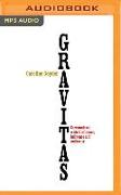 Gravitas: Communicate with Confidence Influence and Authority