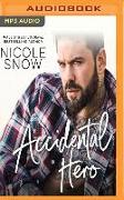 Accidental Hero: A Marriage Mistake Romance