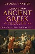 Wisdom from Ancient Greek Philosophy: Uncovering Stoicism and a Daily Stoic Journal: A Collection of Stoicism and Greek Philosophy