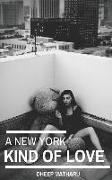 A New York Kind of Love: Anxiety, Depression & Psychosis