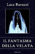 Il Fantasma Della Velata