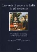 La Storia Di Genere in Italia in Eta Moderna: Un Confronto Tra Storiche Nordamericane E Italiane