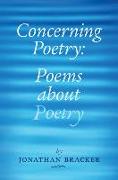 Concerning Poetry: Poems about Poetry