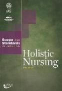 Holistic Nursing: Scope and Standards of Practice