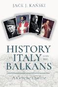 History of Italy and the Balkans: A Concise Outline