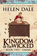 Kingdom of the Wicked: Book Two: Order