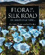 FLORA OF THE SILK ROAD