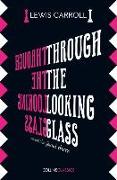 Through the Looking Glass (Collins Classics)