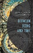 Between Being and Time