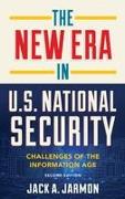 The New Era in U.S. National Security: Challenges of the Information Age