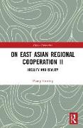 On East Asian Regional Cooperation II