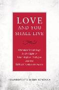 Love and You Shall Live