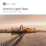 Weston-Super-Mare: The Town and Its Seaside Heritage