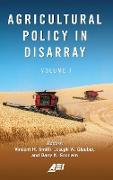 Agricultural Policy in Disarray, Volume 1