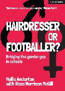 Hairdresser or Footballer