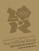 London 2012 Olympic Games the Official Book