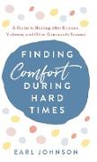 Finding Comfort During Hard Times