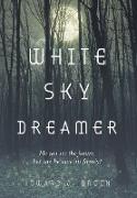 White Sky Dreamer