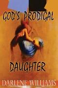 God's Prodigal Daughter
