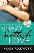 Crazy Scottish Love