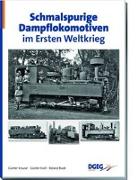 Schmalspurige Dampflokomotiven im Ersten Weltkrieg