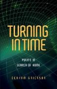 Turning in Time