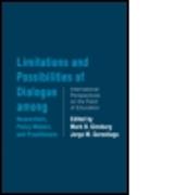 Limitations and Possibilities of Dialogue Among Researchers, Policymakers, and Practitioners