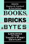 Books, Bricks and Bytes