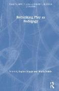 Rethinking Play as Pedagogy