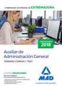 Auxiliar de Administración General : Comunidad Autónoma de Extremadura. Temario común y test