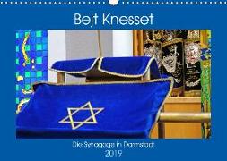 Bejt Knesset. Die Synagoge in Darmstadt (Wandkalender 2019 DIN A3 quer)