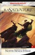 Notte senza stelle. La leggenda di Drizzt. Forgotten Realms