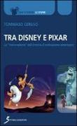 Tra Disney e Pixar. La «maturazione» del cinema d'animazione americano