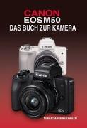 CANON EOS M50 Das Buch zur Kamera