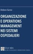 Organizzazione e operations management nei sistemi ospedalieri