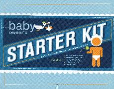 The Baby Owner's Starter Kit