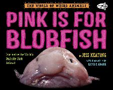 Pink Is For Blobfish