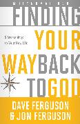 Finding Your Way Back to God DVD