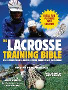 The Lacrosse Training Bible