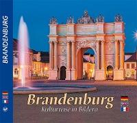 BRANDENBURG - Kulturreise in Bildern