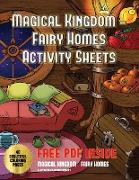 Magical Kingdom - Fairy Homes Activity Sheets: An Adult Fairy Homes Coloring Book with 40 Pictures of Fairy Environments