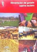Alimentación del ganado caprino lechero