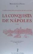 La conquista de Nápoles, 1455 : los diez libros de las hazañas del Rey Alfonso