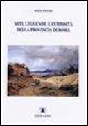 Miti, leggende e curiosità della provincia di Roma